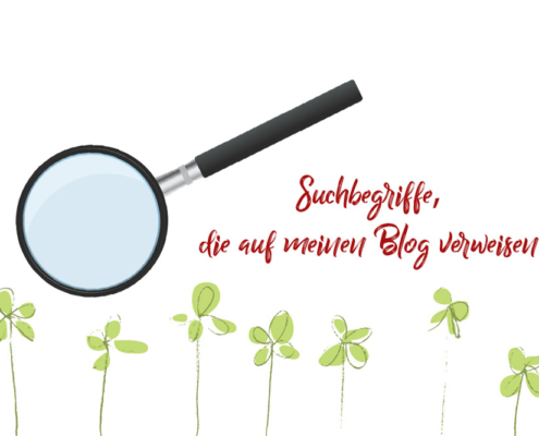 Suchbegriffe, die auf meinen Blog verweisen 2 Suchbegriffe
